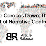 The Caracas Dawn: The Art of Narrative Control
